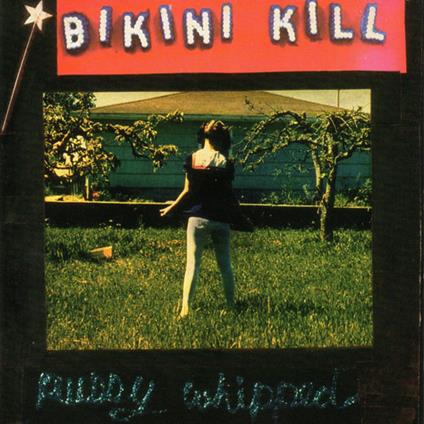 Pussy Whipped - CD Audio di Bikini Kill
