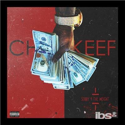 Sorry 4 the Weight - CD Audio di Chief Keef