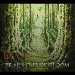 Trails Out of Gloom - CD Audio di Fen