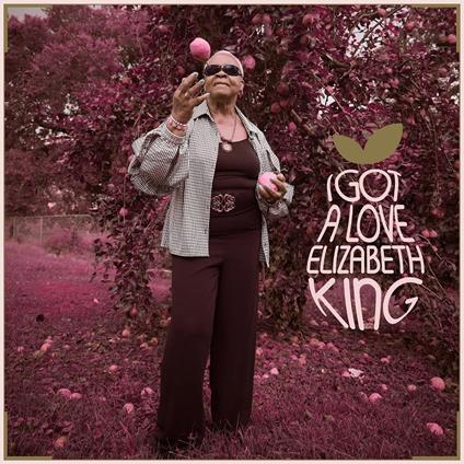 I Got A Love - CD Audio di Elizabeth King