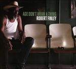 Age Don't Mean a Thing - CD Audio di Robert Finley