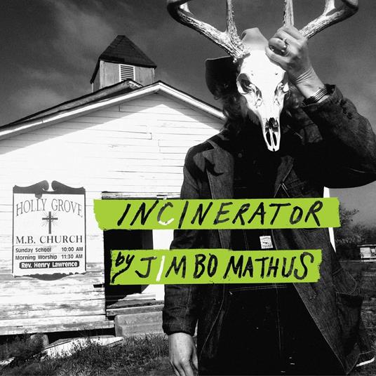 Incinerator - Vinile LP di Jimbo Mathus