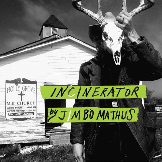 Incinerator - CD Audio di Jimbo Mathus