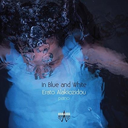 In Blue & White - CD Audio di Erato Alakiozidou