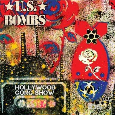 Hollywood Gong Show - Vinile 7'' di US Bombs