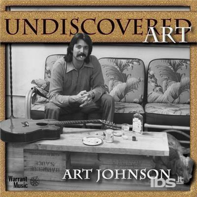 Undiscovered Art - CD Audio di Art Johnson