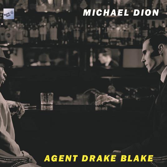 Agent Drake Blake - CD Audio di Michael Dion