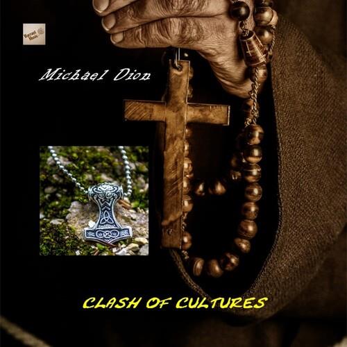 Clash Of Cultures - CD Audio di Michael Dion