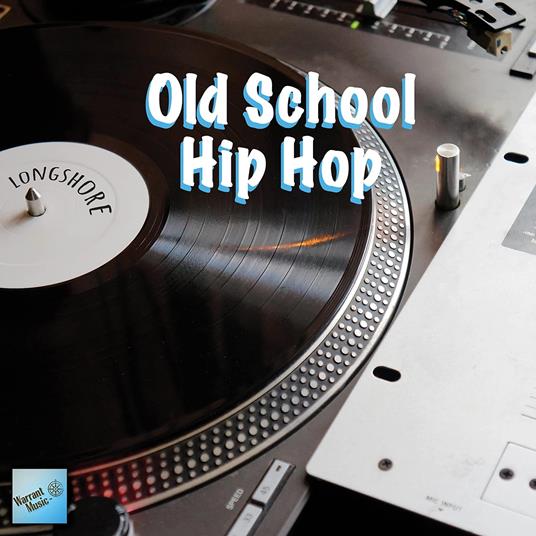 Old School Hip Hop - CD Audio di Longshore