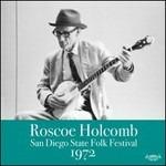 San Diego State Folk Festival 1972 - CD Audio di Roscoe Holcomb