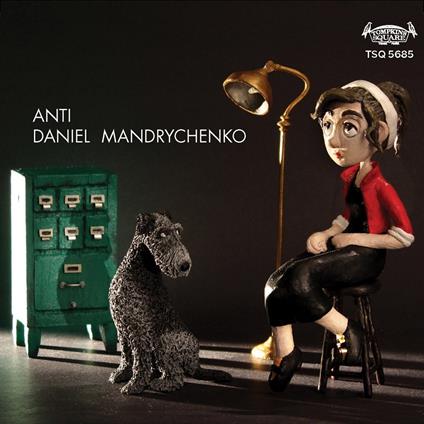 Anti - CD Audio di Daniel Mandrychenko
