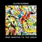 Nine months to the Disco - CD Audio di Glaxo Babies