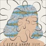 Hum - Vinile LP di Eerie Wanda