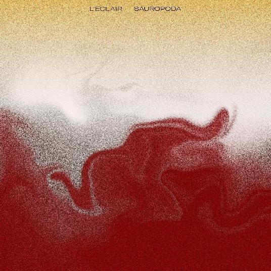 Sauropoda - CD Audio di L' Eclair