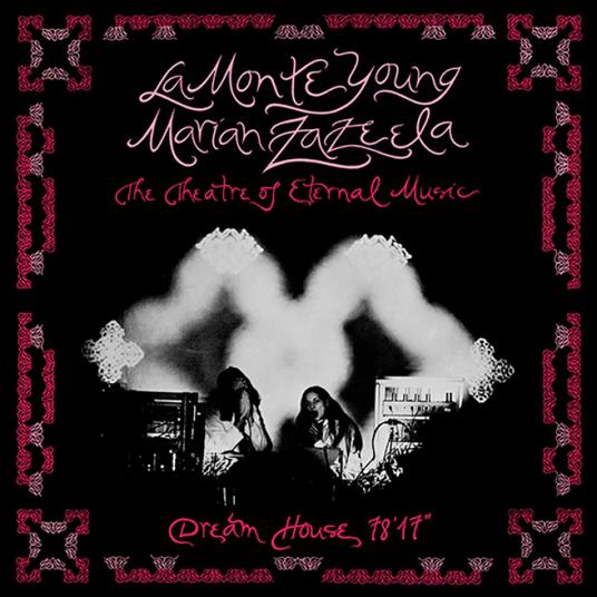 Dream House 78'17" - CD Audio di La Monte Young