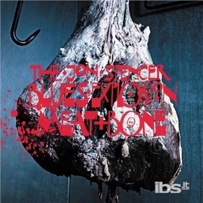Meat And Bone - CD Audio di Jon Spencer (Blues Explosion)