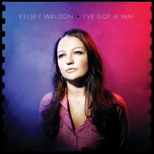 I've Got a Way - Vinile LP di Kelsey Waldon