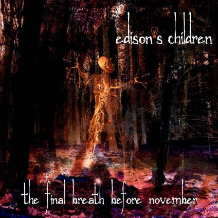 Final Breath Before November - CD Audio di Edison's Children