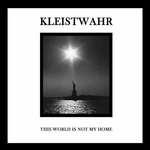 This World Is Not My Home - CD Audio di Kleistwahr