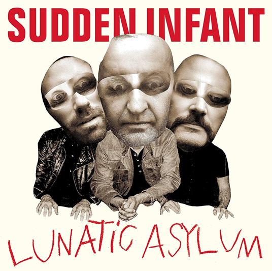 Lunatic Asylum - CD Audio di Sudden Infant