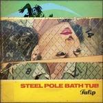 Tulip - Vinile LP di Steel Pole Bath Tub