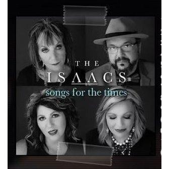 Songs For The Times - CD Audio di Isaacs