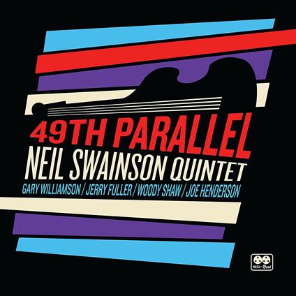 49th Parallel - CD Audio di Neil Swainson