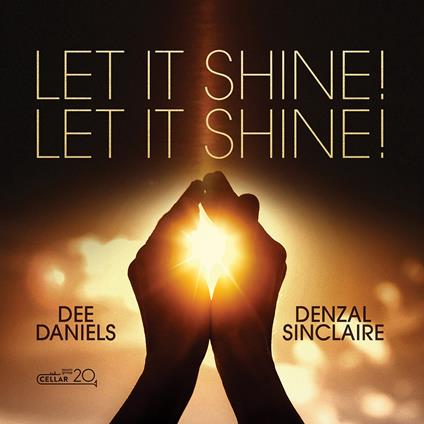 Let It Shine! Let It Shine! - CD Audio di Dee Daniels
