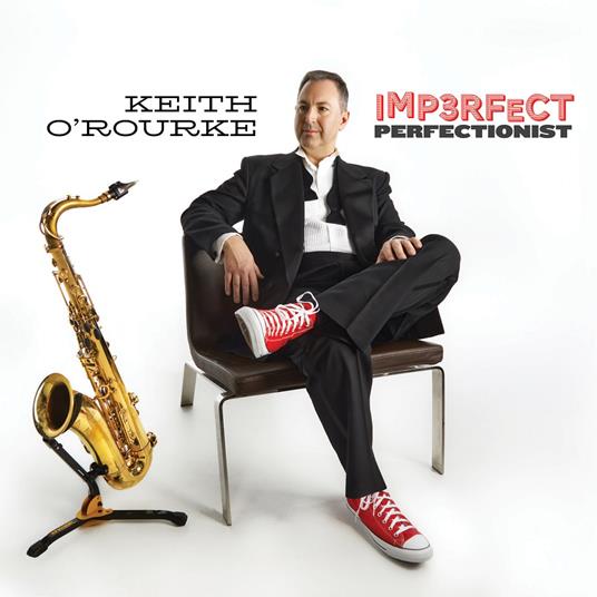 Imperfect Perfectionist - CD Audio di Keith O'Rourke