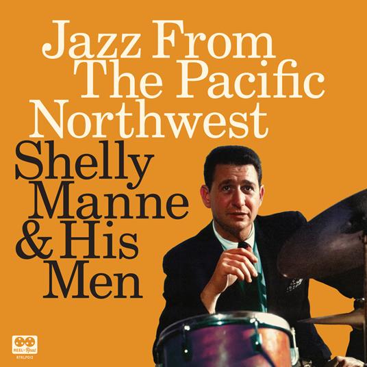 Jazz From The Pacific Northwest - Vinile LP di Shelly Manne