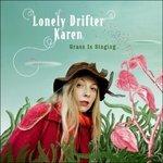 Grass Is Singing - CD Audio di Lonely Drifter Karen