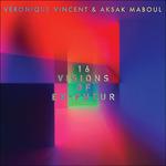 16 Visions of Ex-Future. Covers & Reworks - CD Audio di Aksak Maboul,Véronique Vincent