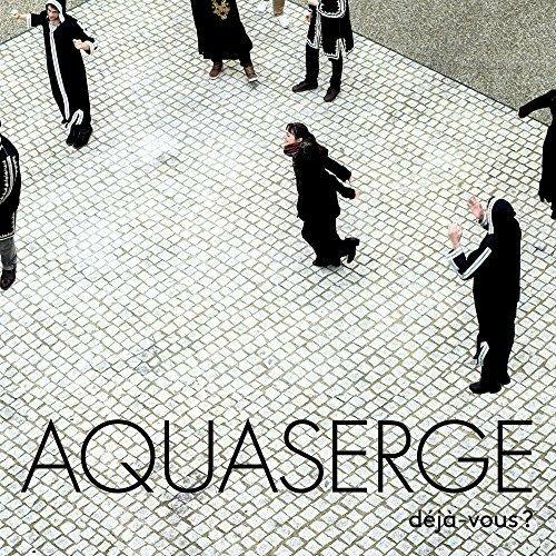 Deja-Vous - CD Audio di Aquaserge