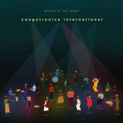 Where's The One? - CD Audio di Congotronics International