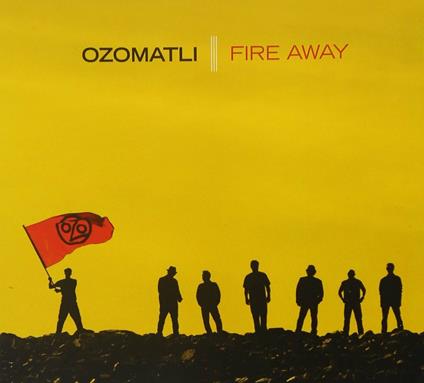 Fire Away - CD Audio di Ozomatli