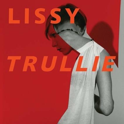 Lissy Trullie - CD Audio di Lissy Trullie