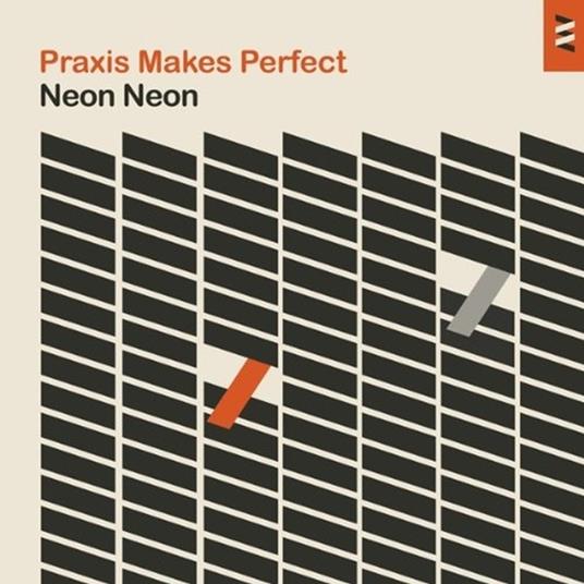 Praxis Makes Perfect (Deluxe Edition) - CD Audio di Neon Neon