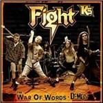 K5 The War of Words. Demos - CD Audio di Fight