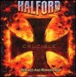 Crucible (Remixed - Remastered Edition) - CD Audio di Halford
