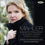 Kindertotenlieder - CD Audio di Gustav Mahler,Anne Schwanewilms