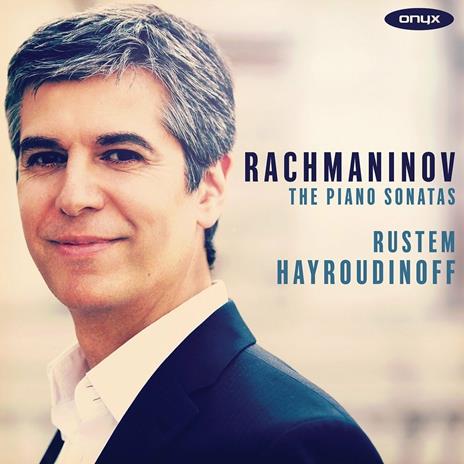 Sonate per pianoforte - CD Audio di Sergei Rachmaninov,Rustem Hayroudinoff