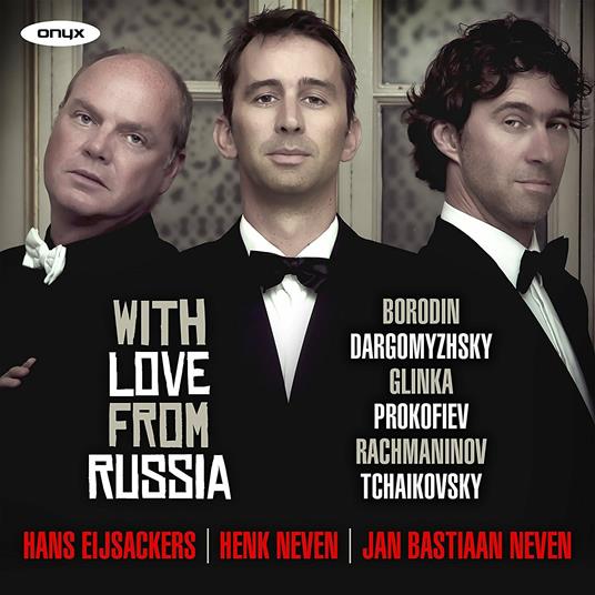 With Love from Russia - CD Audio di Mikhail Glinka,Hans Eijsackers,Hank Neven