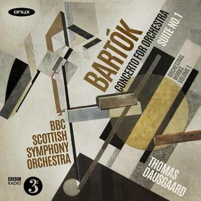 Orchestral Works vol.1 Ballets - CD Audio di Bela Bartok,Thomas Dausgaard