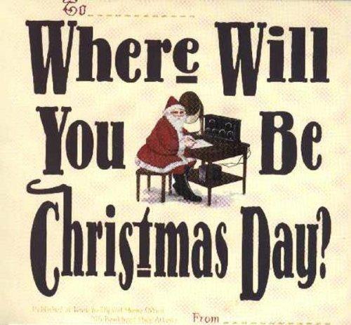 Where Will You Be Christmas Day? - CD Audio