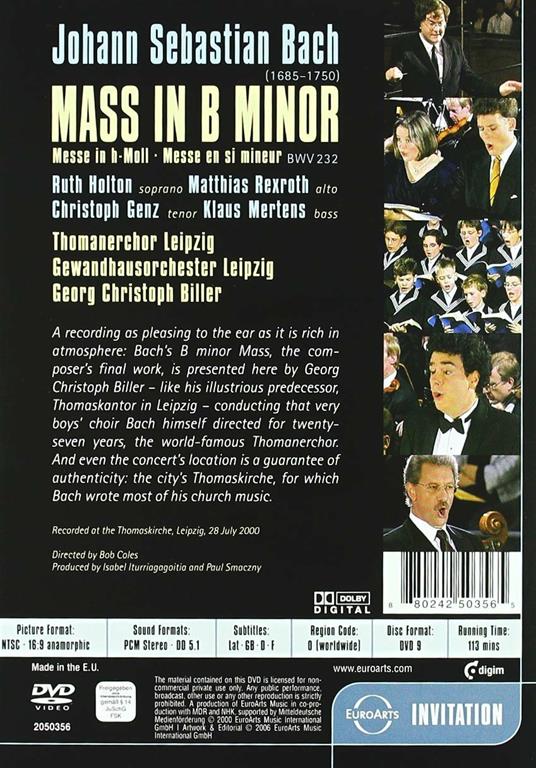 Johann Sebastian Bach. Mass In B Minor. Messa in Si minore BWV 232 (DVD) - DVD di Johann Sebastian Bach,Christoph Genz,Georg Christoph Biller - 2