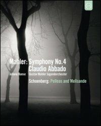 Gustav Mahler. Symphony No. 4 - Arnold Schoenberg. Pelleas und Melisande (Blu-ray) - Blu-ray di Gustav Mahler,Wolfgang Amadeus Mozart,Claudio Abbado,Juliane Banse