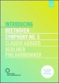 Ludwig van Beethoven. Symphony No. 5. Introducing (DVD) - DVD di Ludwig van Beethoven,Claudio Abbado,Berliner Philharmoniker
