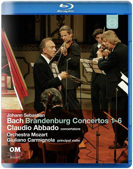 Concerti brandeburghesi 1-6 (Blu-ray) - Blu-ray di Johann Sebastian Bach,Giuliano Carmignola,Claudio Abbado,Orchestra Mozart