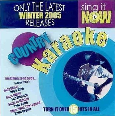 Karaoke: Sing It Now Country Hits Winter 2005 - CD Audio