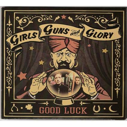 Good Luck - CD Audio di Girls Guns and Glory